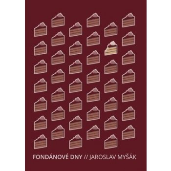 Fondánové dny - Myšák Jaroslav