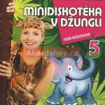 ZPÍVÁME A TANČÍME S MÍŠOU 5 - MINIDISKOTÉKA V DŽUNGLI CD – Hledejceny.cz