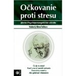 Očkovanie proti stresu – Hledejceny.cz