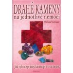 Drahé kameny na jednotlivé nemoci Michael Gienger – Hledejceny.cz