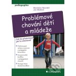 Problémové chování dětí a mládeže - Stanislav Navrátil, Jan Mattioli – Sleviste.cz