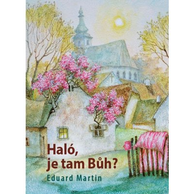 HALÓ, JE TAM BŮH? - Martin Eduard – Zboží Mobilmania