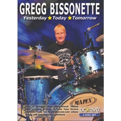Gregg Bissonette: Yesterday, Today, Tomorrow DVD – Hledejceny.cz