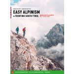 Alpinismo facile in Trentino Alto Adige. Vie normali e creste. Ediz. inglese – Zbozi.Blesk.cz