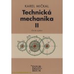 Technická mechanika II, Pro studijní obory SOŠ a SOU – Hledejceny.cz