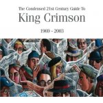 KING CRIMSON - CONDENSED 21 CENTURY GUID CD – Hledejceny.cz