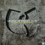 Wu-Tang Clan - Legend Of The Wu-Tang - Wu-Tang Clan's Greatest Hits - LP – Hledejceny.cz