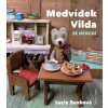 Lucie Sunková MEDVÍDEK VILDA SE NENUDÍ