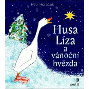 Husa Líza a vánoční hvězda - Petr Horáček