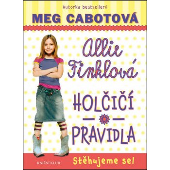 Holčičí pravidla 1: Allie Finklová - Stěhujeme se!