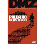 DMZ 4 - Palba do vlastních - Wood Brian, Burchielli Riccardo – Hledejceny.cz