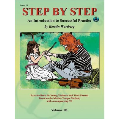 Step by Step 1b -- An Introduction to Successful Practice for Violin: Book & CD