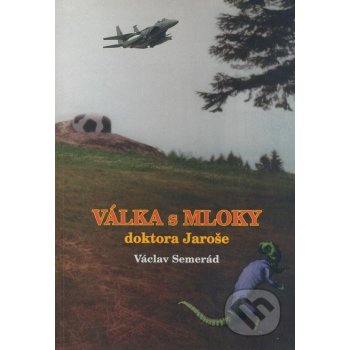 Válka s Mloky doktora Jaroše - Václav Semerád