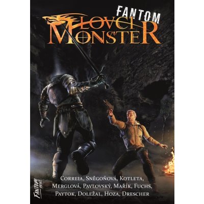 Lovci monster - Fantom - Larry Correia – Zbozi.Blesk.cz