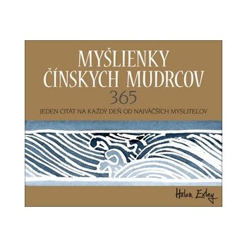 Myšlienky čínskych mudrcov 365 Helen Exley