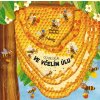 Kniha Co se děje ve včelím úlu - Petra Bartíková, Martin Šojdr ilustrátor
