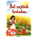 Šel zajíček brázdou – Hledejceny.cz