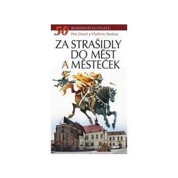 Za strašidly do měst a městeček