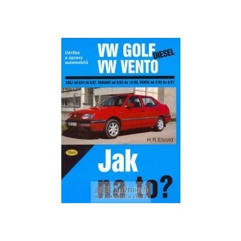 VW Golf diesel od 9/91 do 8/97, Variant od 9/93 do 12/98, Vento od 29/2 do 8/97, Údržba a opravy automobilů č. 20