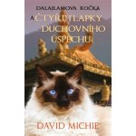 Dalajlamova kočka a čtyři tlapky duchovního úspěchu - David Michie – Hledejceny.cz