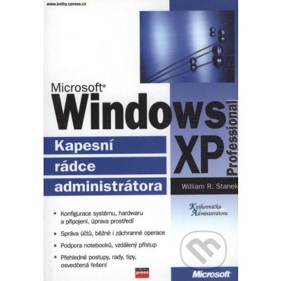 MS Windows XP Professional - William R. Stanek – Zbozi.Blesk.cz