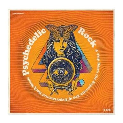 Various - Psychedelic Rock - A Trip Down The Expansive Era Of Experimental Rock Music LTD LP