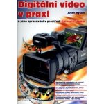 Digitální video v praxi – Hledejceny.cz