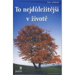 To nejdůležitější v životě - Urban Hal – Hledejceny.cz