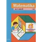 Matematika 3.roč/1.díl učebnice Alter Blažková Růžena, Matoušková Květoslava, Vaňurová Milena – Hledejceny.cz