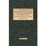 Krize evropských věd a transcendentální fenomenologie – Hledejceny.cz