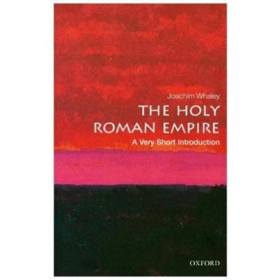 Holy Roman Empire: A Very Short Introduction – Zbozi.Blesk.cz