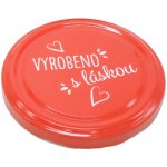 Zavařovací víčko VYROBENO S LÁSKOU ČERVENÉ TO 82 (paster do 105°C) – Zboží Dáma