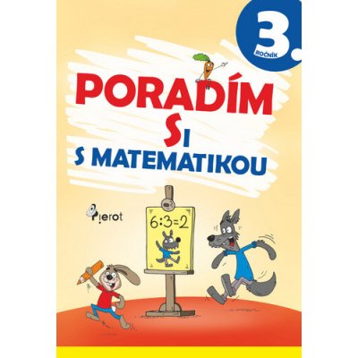 Poradím si s matematikou 3. ročník - Jana Kuchárová – Hledejceny.cz