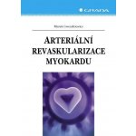 Gwozdziewicz Marek - Arteriální revaskularizace myokardu – Hledejceny.cz