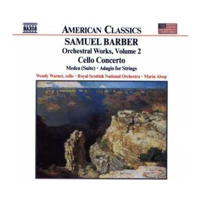 Samuel Barber - Orchestral Works, Volume 2 - Cello Concerto • Medea - Suite • Adagio For Strings CD – Zboží Mobilmania