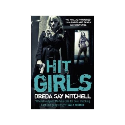 Dreda Say Mitchell: Hit Girls – Hledejceny.cz