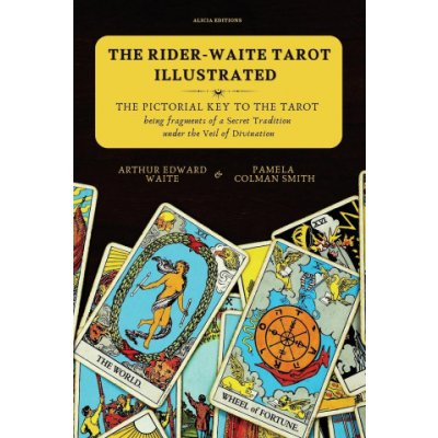 The Rider-Waite Tarot illustrated -The Pictorial Key to the Tarot – Zboží Dáma
