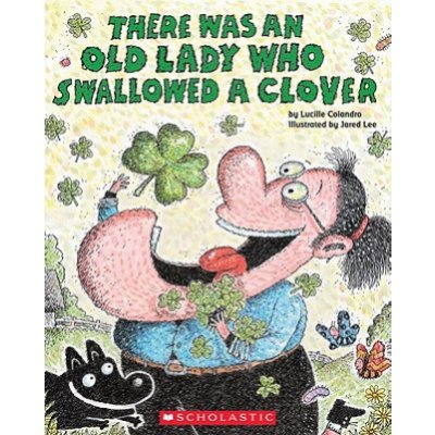 There Was an Old Lady Who Swallowed a Clover!