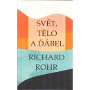 Svět, tělo a ďábel - Richard Rohr