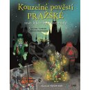 Kouzelné pověsti pražské - Vaněček Michal, Petříčková Renata