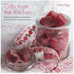 Gifts from the Kitchen: 100 irresistible homemade presents for every occasion – Hledejceny.cz
