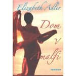 Dom v Amalfi Elizabeth Adler – Hledejceny.cz