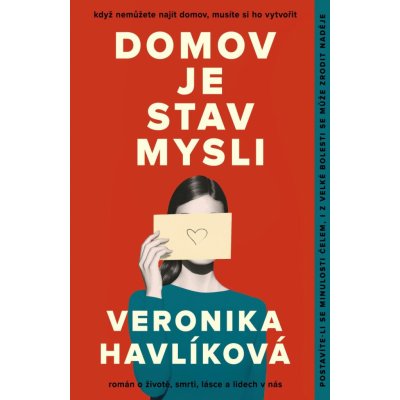 Domov je stav mysli - Veronika Havlíková – Zboží Dáma