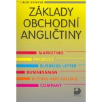 Základy obchodní angličtiny - Dušková Libuše a kolektiv – Hledejceny.cz