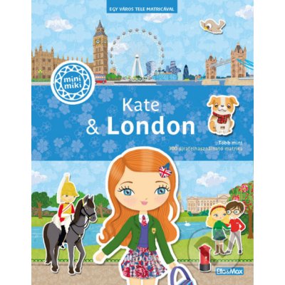 Kate & London maďarský jazyk - Julie Camel, Charlotte Segond-Rabilloud Ilustrátor