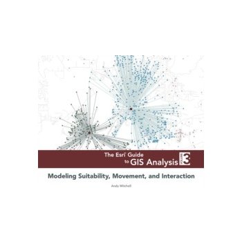 Esri Guide to GIS Analysis, Volume 3 - Mitchell Andy