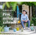 Proč milujeme zahrady? - Rady a inspirace pro zahradu, ve které se dobře žije – Sleviste.cz