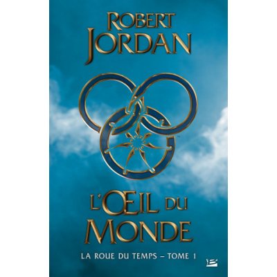 La Roue du Temps, T01 : L'oeil du monde – Hledejceny.cz