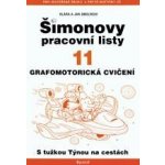 Šimonovy pracovní listy 11. Grafomotorické cvičení - Klára Smolíková, Jan Smolík – Hledejceny.cz