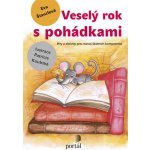 Veselý rok s pohádkami. Hry a aktivity pro rozvoj školních kompetencí - Eva Štanclová – Hledejceny.cz